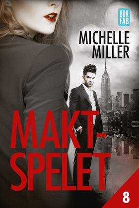 Maktspelet Del 8 (e-bok) av Michelle Miller