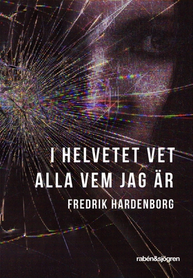 I helvetet vet alla vem jag är (e-bok) av Fredr