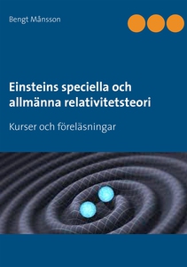 Einsteins speciella och allmänna relativitetste