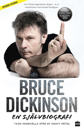 Bruce Dickinson: En självbiografi. What does th