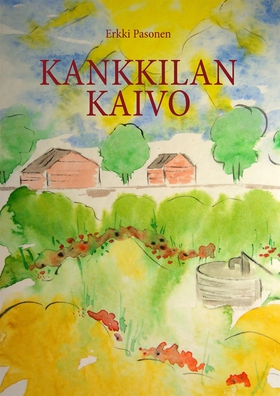 Kankkilan kaivo: Kertomus Leo "Lenski" Veikkose