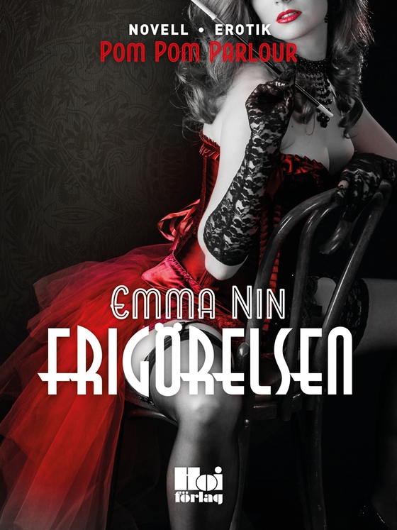 Frigörelsen (e-bok) av Emma Nin