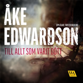 Till allt som varit dött (ljudbok) av Åke Edwar