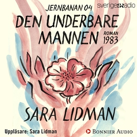 Den underbare mannen (ljudbok) av Sara Lidman