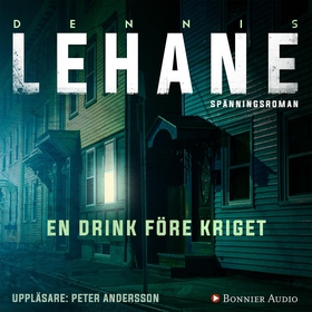 En drink före kriget (ljudbok) av Dennis Lehane