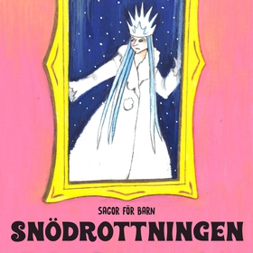 Snödrottningen (ljudbok) av Staffan Götestam, J