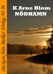 Nödhamn (e-bok) av K Arne Blom