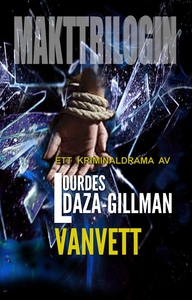 Vanvett - Makttrilogin Bok 3 (e-bok) av Lourdes