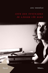 Inte ens tystnaden är längre vår egen (e-bok) a