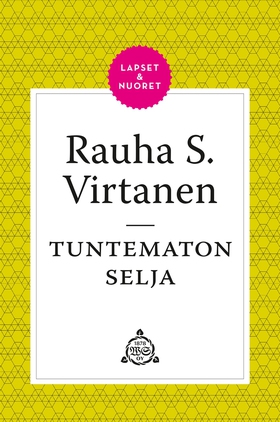 Tuntematon Selja (e-bok) av Rauha S. Virtanen