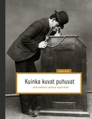 Kuinka kuvat puhuvat: elokuvaäänen pidempi oppimäärä
