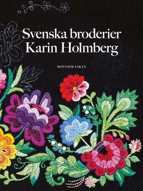 Svenska broderier (e-bok) av Karin Holmberg