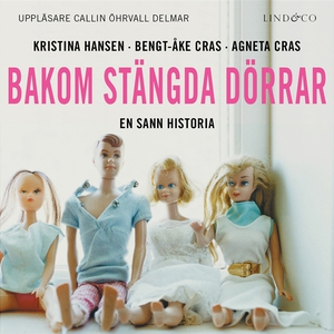 Bakom stängda dörrar: En sann historia (ljudbok