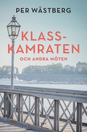 Klasskamraten och andra möten (e-bok) av Per Wä