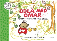 Odla med Omar : Färger och former i trädgården