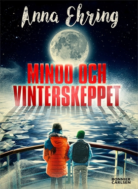 Minoo och vinterskeppet (e-bok) av Anna Ehring