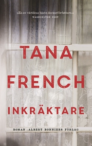 Inkräktare (e-bok) av Tana French