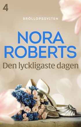 Den lyckligaste dagen (e-bok) av Nora Roberts