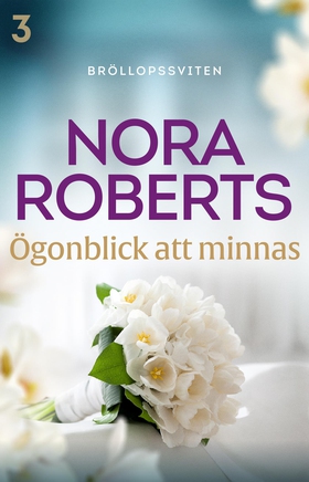 Ögonblick att minnas (e-bok) av Nora Roberts