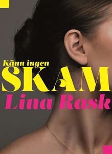 Känn ingen skam (e-bok) av Lina Rask
