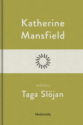 Taga Slöjan (e-bok) av Katherine Mansfield