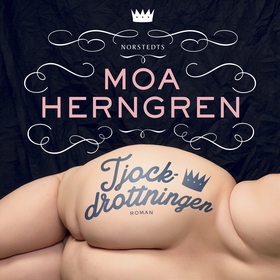 Tjockdrottningen (ljudbok) av Moa Herngren