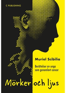 Mörker och ljus - Berättelser av unga som genom