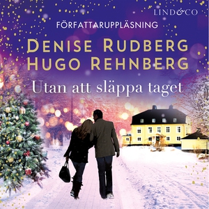 Utan att släppa taget (ljudbok) av Denise Rudbe