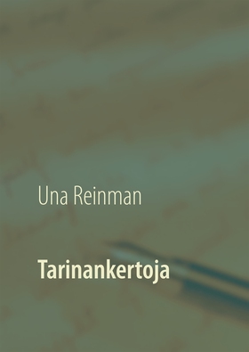 Tarinankertoja (e-bok) av Una Reinman