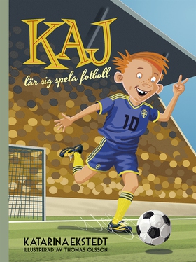 Kaj lär sig spela fotboll (e-bok) av Katarina E