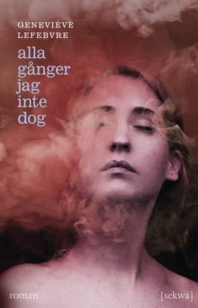 Alla gånger jag inte dog (e-bok) av Geneviève L