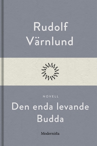 Den enda levande Budda (e-bok) av Rudolf Värnlu