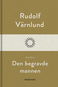 Den begravde mannen (e-bok) av Rudolf Värnlund
