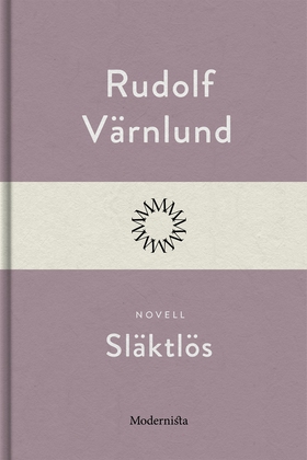 Släktlös (e-bok) av Rudolf Värnlund
