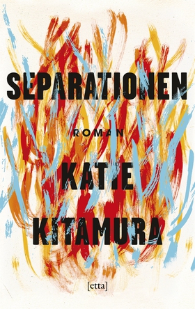 Separationen (e-bok) av Katie Kitamura