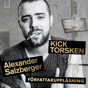 Kicktorsken (ljudbok) av Alexander Salzberger