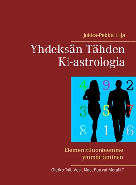 Yhdeksän Tähden Ki-astrologia (e-bok) av Jukka-