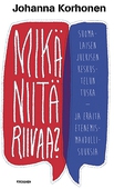 Mikä niitä riivaa?