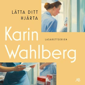 Lätta ditt hjärta (ljudbok) av Karin Wahlberg