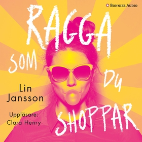 Ragga som du shoppar (ljudbok) av Lin Jansson