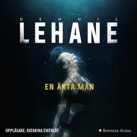 En äkta man (ljudbok) av Dennis Lehane