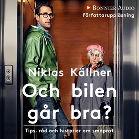 Och bilen går bra? (ljudbok) av Niklas Källner