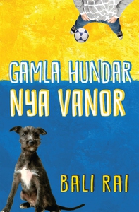 Gamla hundar, nya vanor (e-bok) av Bali Rai