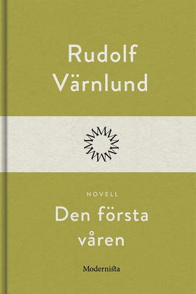 Den första våren (e-bok) av Rudolf Värnlund