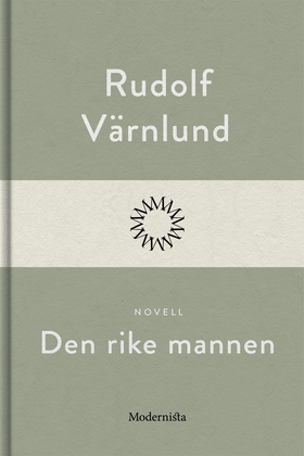 Den rike mannen (e-bok) av Rudolf Värnlund
