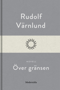 Över gränsen (e-bok) av Rudolf Värnlund
