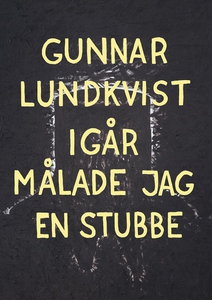 Igår målade jag en stubbe (e-bok) av Gunnar Lun