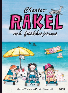 Charter-Rakel och fuskhajarna (e-bok) av Martin