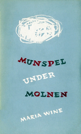 Munspel under molnen (e-bok) av Maria Wine