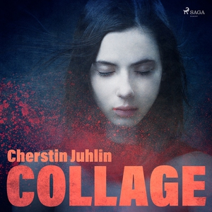Collage (ljudbok) av Cherstin Juhlin